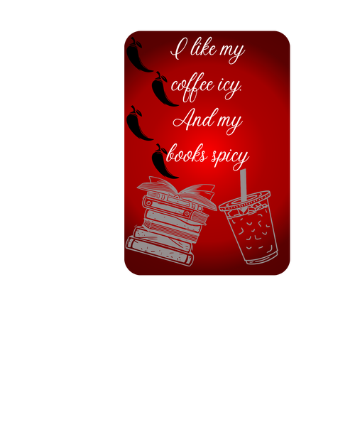 A rectangular red magnet or sign with rounded corners, featuring the quote 'I like my coffee iced. And my books spicy' in white script, with black chili pepper illustrations and white line drawings of books and a drink on a white background.