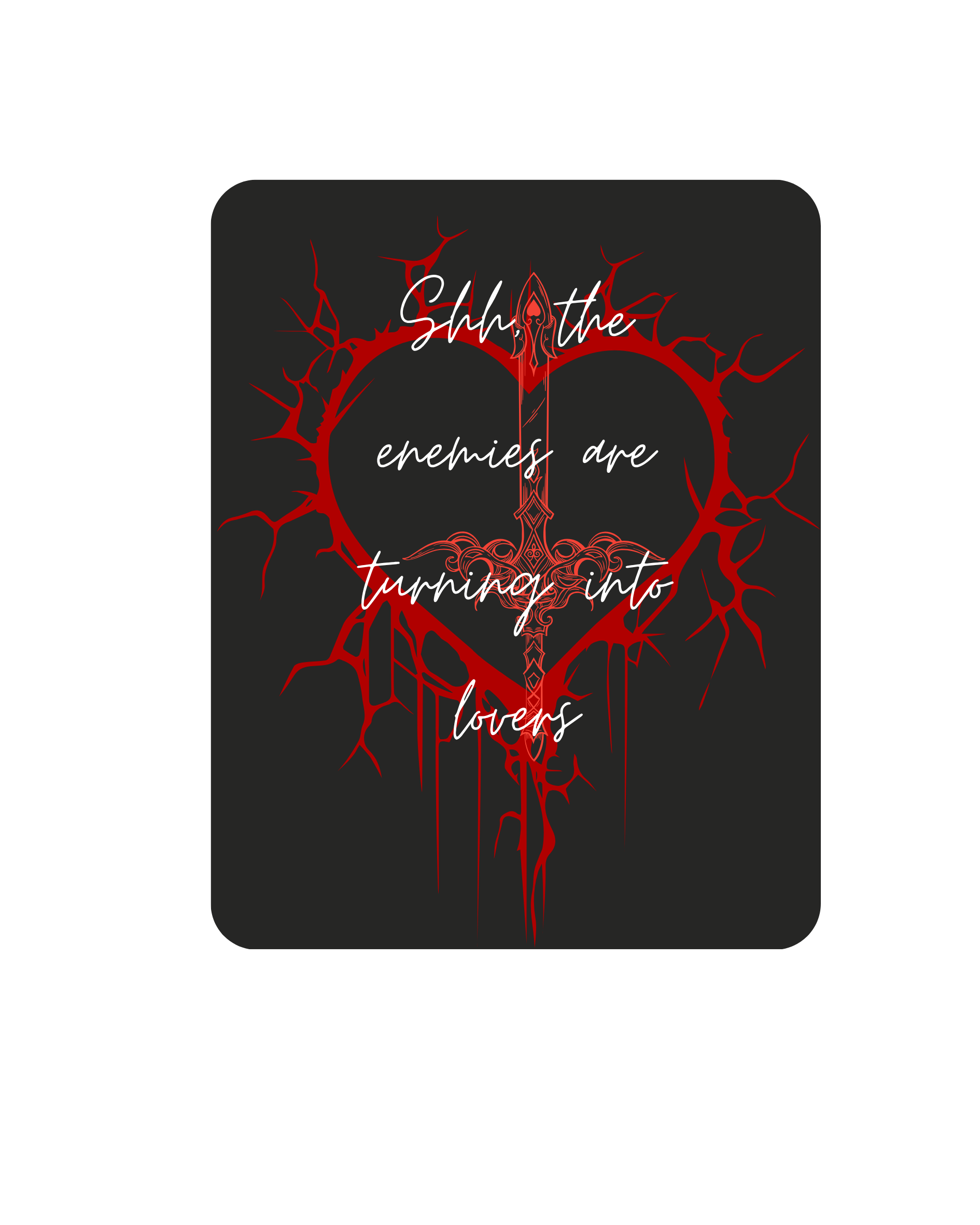 Shh, the enemies are turning into lovers. Sticker. Black background with a red heart with a red sword in middle.